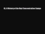 (PDF Download) KL: A History of the Nazi Concentration Camps PDF
