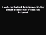 Urban Design Handbook: Techniques and Working Methods (Norton Book for Architects and Designers)