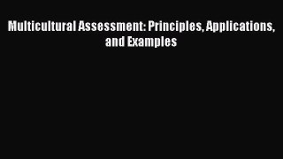 [PDF Download] Multicultural Assessment: Principles Applications and Examples [PDF] Online
