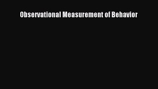 [PDF Download] Observational Measurement of Behavior [PDF] Full Ebook