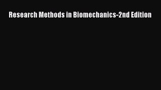 PDF Download Research Methods in Biomechanics-2nd Edition Read Full Ebook