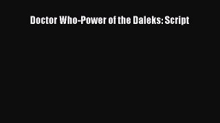 [PDF Download] Doctor Who-Power of the Daleks: Script [Download] Full Ebook