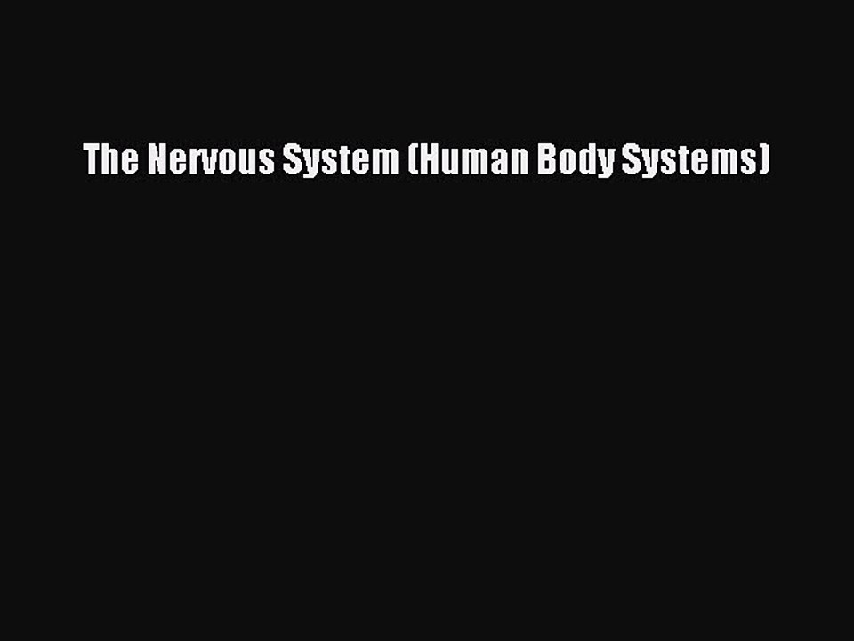 (PDF Download) The Nervous System (Human Body Systems) Download