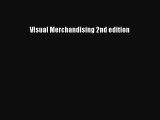 Visual Merchandising 2nd edition  Free Books