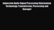 [PDF Download] Immersive Audio Signal Processing (Information Technology: Transmission Processing