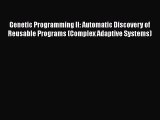 [PDF Download] Genetic Programming II: Automatic Discovery of Reusable Programs (Complex Adaptive