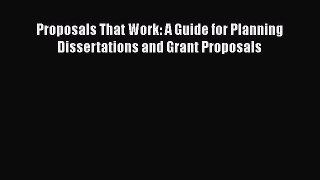 [PDF Download] Proposals That Work: A Guide for Planning Dissertations and Grant Proposals