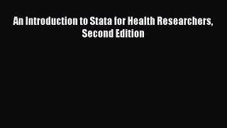 [PDF Download] An Introduction to Stata for Health Researchers Second Edition [PDF] Full Ebook
