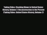 (PDF Download) Taking Sides: Clashing Views in United States History Volume 2: Reconstruction