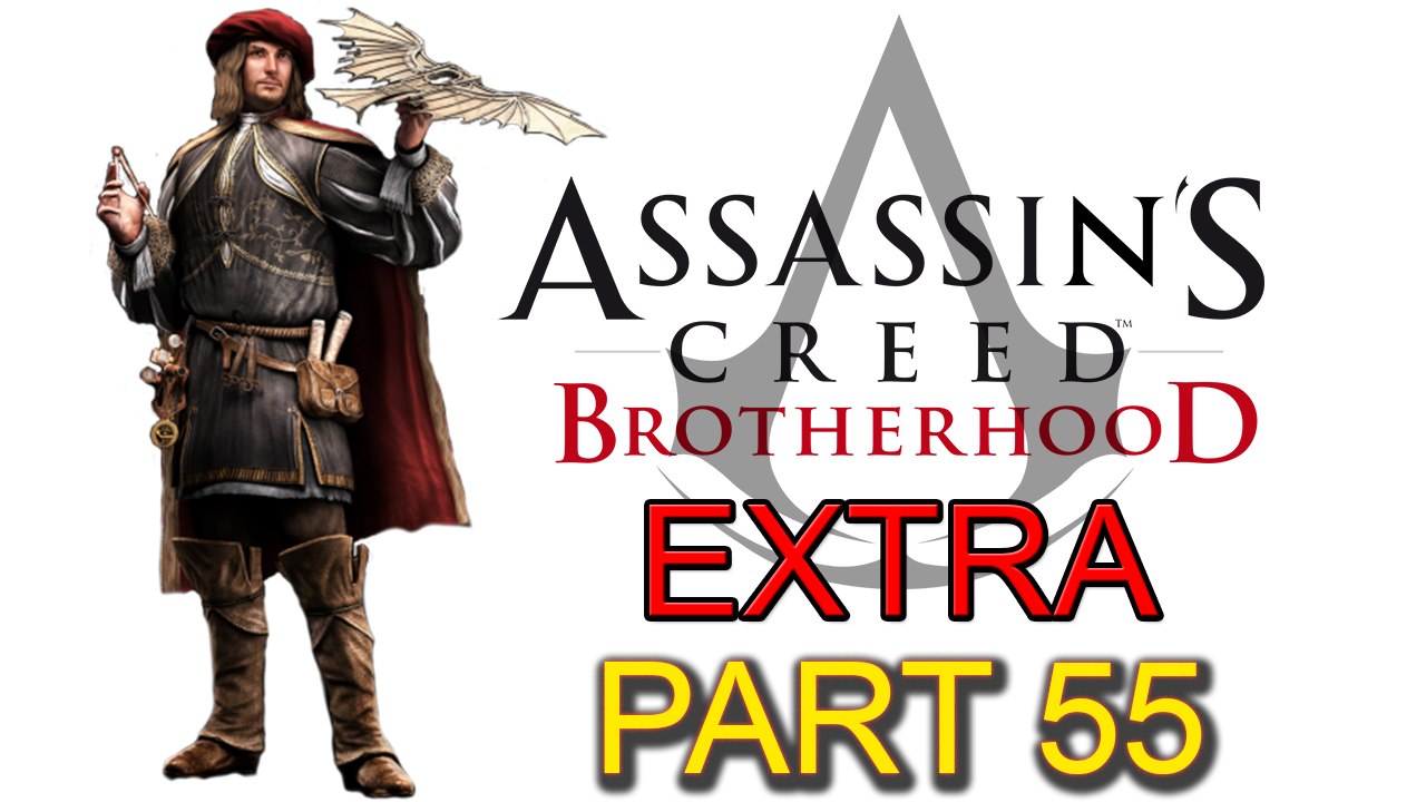 Assassin’s Creed Brotherhood [Extra Part 55]: War Machines (Part 2 of 4)