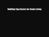 [PDF Download] Building Type Basics for Senior Living [Read] Full Ebook