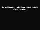 ART as 1: Japanese Professional Illustrators Vol. 1 (ARTas1® series)  Free Books