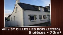 A vendre - Maison/villa - ST GILLES LES BOIS (22290) - 5 pièces - 70m²