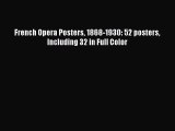 French Opera Posters 1868-1930: 52 posters Including 32 in Full Color  Read Online Book