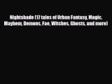 [PDF Download] Nightshade (17 tales of Urban Fantasy Magic Mayhem Demons Fae Witches Ghosts