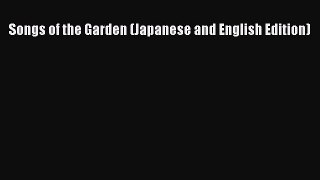 Songs of the Garden (Japanese and English Edition)  Free PDF