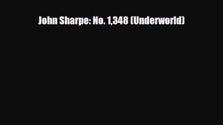 [PDF Download] John Sharpe: No. 1348 (Underworld) [PDF] Full Ebook
