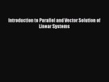 [PDF Download] Introduction to Parallel and Vector Solution of Linear Systems [PDF] Online
