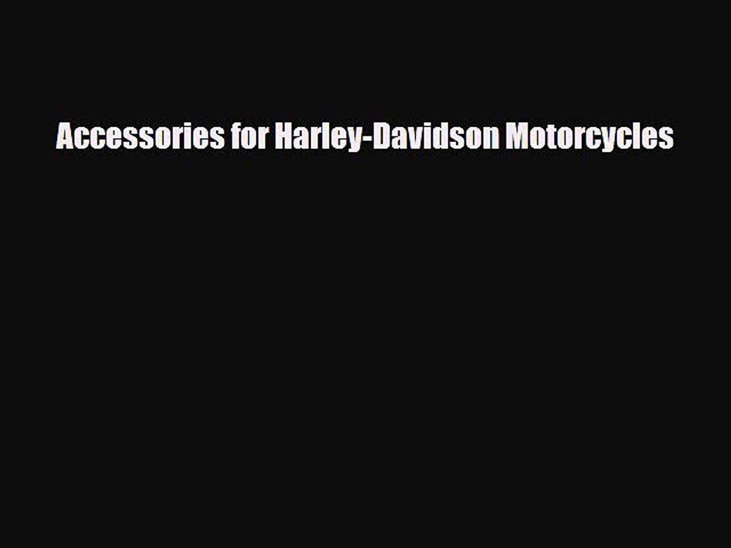 [PDF Download] Accessories for Harley-Davidson Motorcycles [PDF] Full Ebook