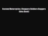 (PDF Download) Custom Motorcycles: Choppers Bobbers Baggers (Idea Book) Download