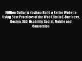 [PDF Download] Million Dollar Websites: Build a Better Website Using Best Practices of the