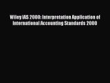 PDF Download Wiley IAS 2000: Interpretation Application of International Accounting Standards