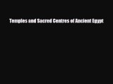 [PDF Download] Temples and Sacred Centres of Ancient Egypt [Download] Full Ebook