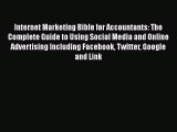 [PDF Download] Internet Marketing Bible for Accountants: The Complete Guide to Using Social