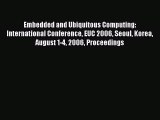 [PDF Download] Embedded and Ubiquitous Computing: International Conference EUC 2006 Seoul Korea