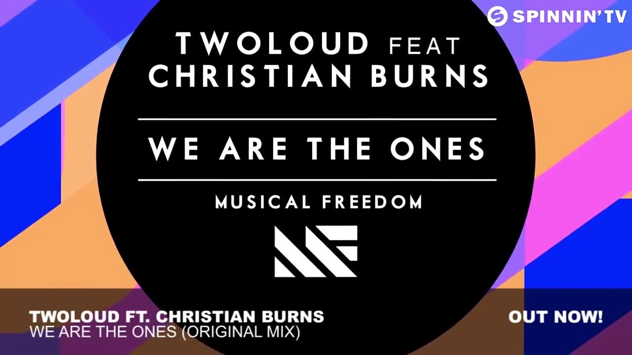 twoloud ft. Christian Burns - We Are The Ones (Original Mix)