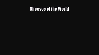 Cheeses of the World  Free Books