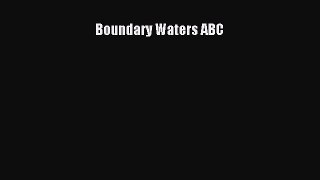 (PDF Download) Boundary Waters ABC PDF
