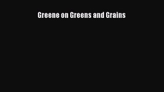 Greene on Greens and Grains Read Online PDF