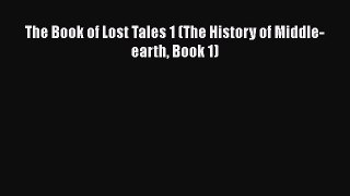 [PDF Télécharger] The Book of Lost Tales 1 (The History of Middle-earth Book 1) [Télécharger]