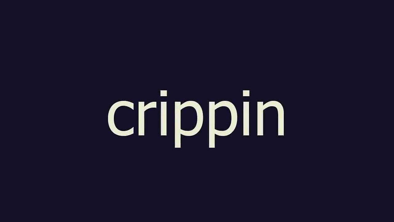 crippin meaning and pronunciation