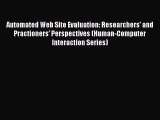 [PDF Download] Automated Web Site Evaluation: Researchers' and Practioners' Perspectives (Human-Computer