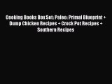 Cooking Books Box Set: Paleo: Primal Blueprint   Dump Chicken Recipes   Crock Pot Recipes  