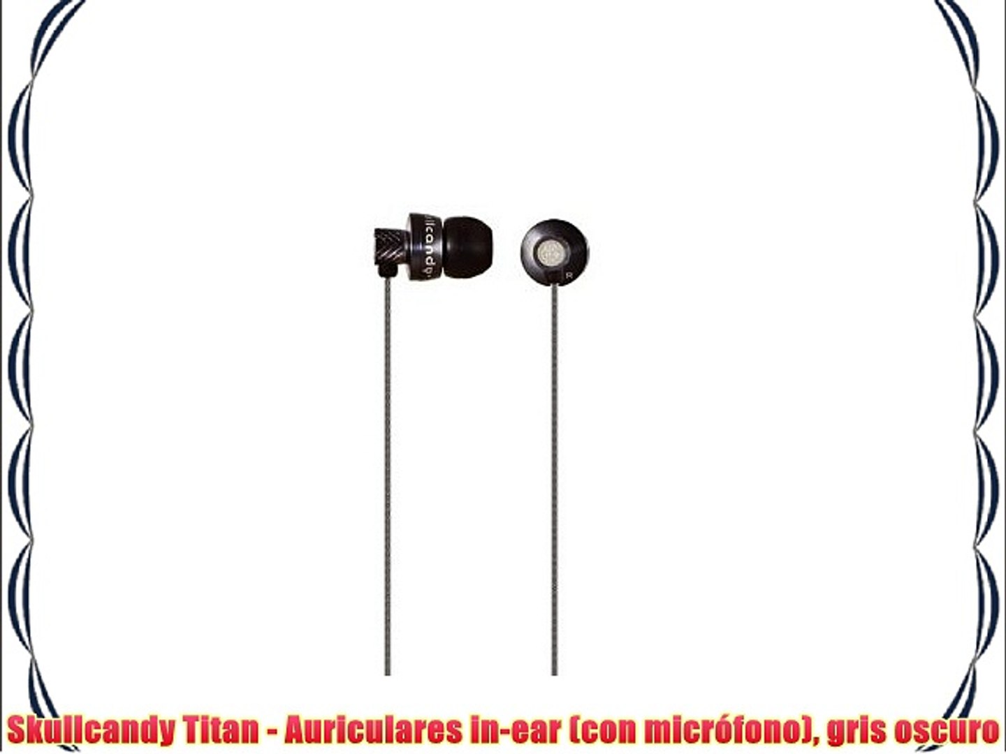Skullcandy Titan - Auriculares in-ear (con micr?fono) gris oscuro - video  Dailymotion