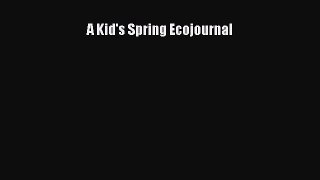 (PDF Download) A Kid's Spring Ecojournal Download