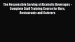 The Responsible Serving of Alcoholic Beverages - Complete Staff Training Course for Bars Restaurants