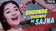 Dhoondo Dhoondo Re Sajana With Lyrics | Ganga Jamuna | Lata Mangeshkar & Mohammad Rafi Hit Songs