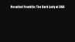 [PDF Download] Rosalind Franklin: The Dark Lady of DNA [Download] Online