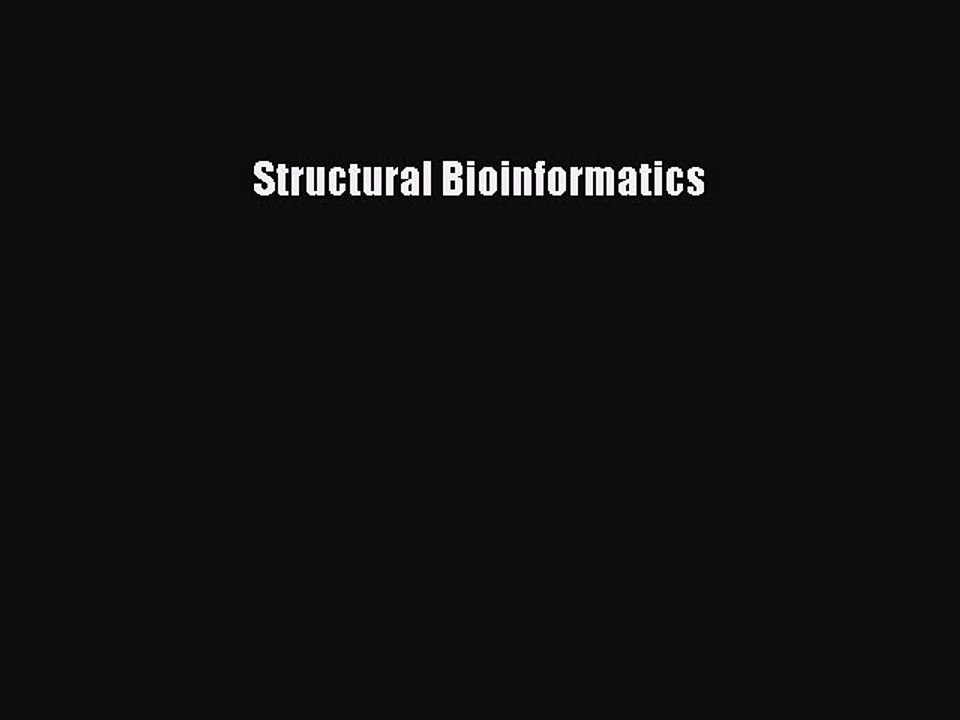 [PDF Download] Structural Bioinformatics [PDF] Online