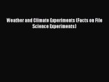 (PDF Download) Weather and Climate Experiments (Facts on File Science Experiments) Download