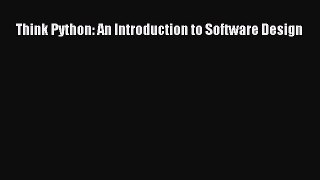 [PDF Download] Think Python: An Introduction to Software Design [PDF] Full Ebook