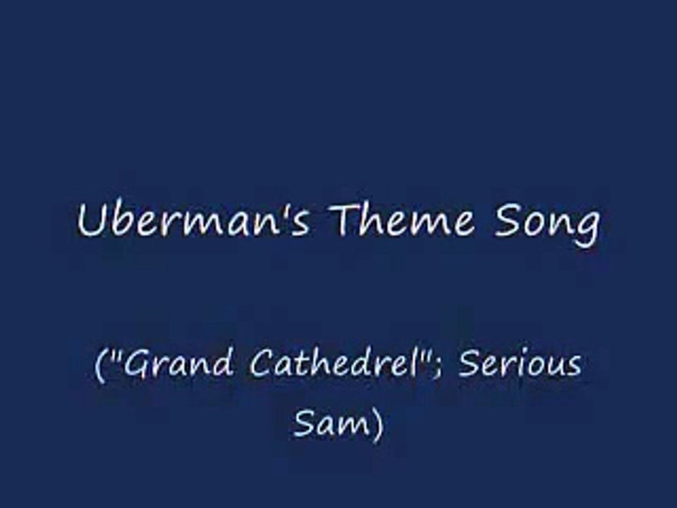 Uberman's Theme Song