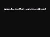 Korean Cooking (The Essential Asian Kitchen)  Free Books