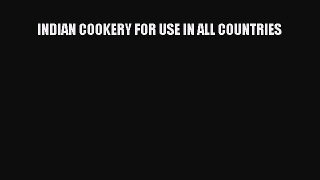 INDIAN COOKERY FOR USE IN ALL COUNTRIES  Free Books