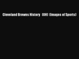 [PDF Download] Cleveland Browns History   (OH)  (Images of Sports) [Download] Full Ebook