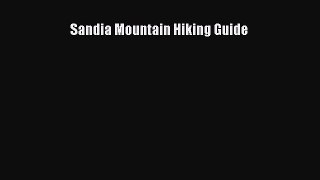 [PDF Download] Sandia Mountain Hiking Guide [Download] Online